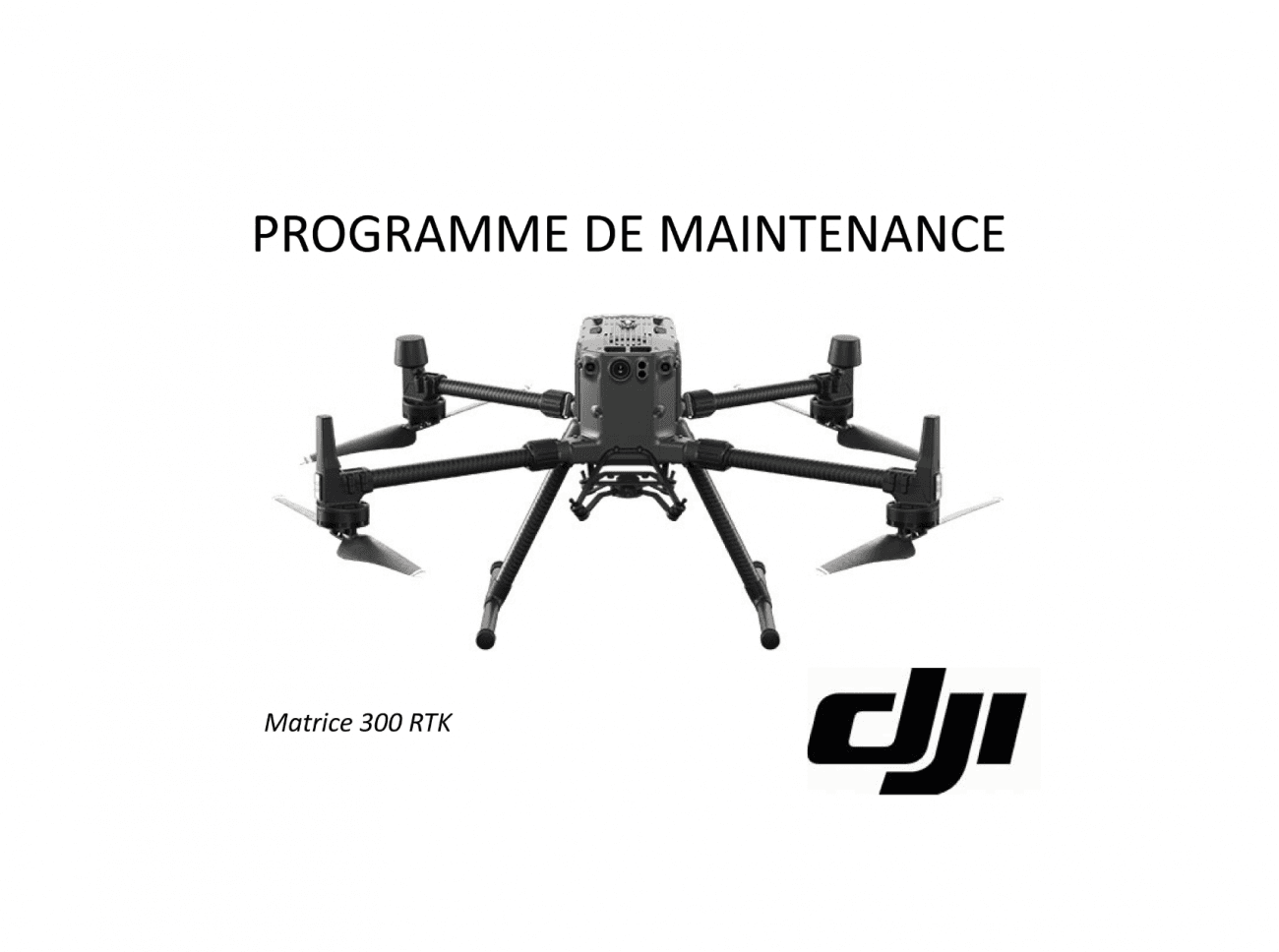 Programme de maintenance DJI M300 RTK